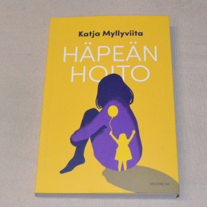 Katja Myllyviita Häpeän hoito